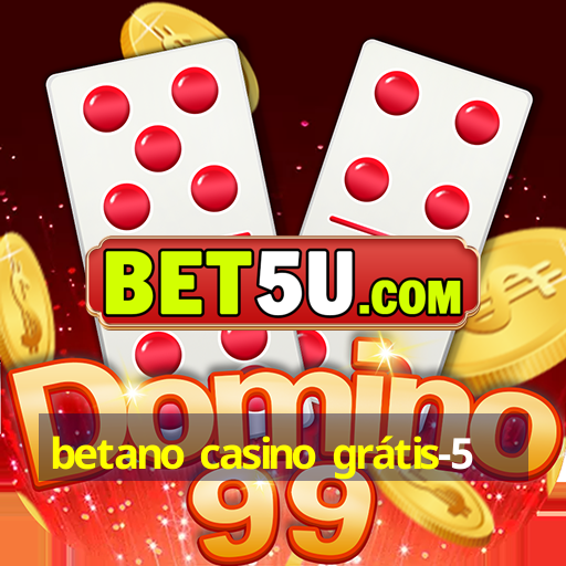 betano casino grátis